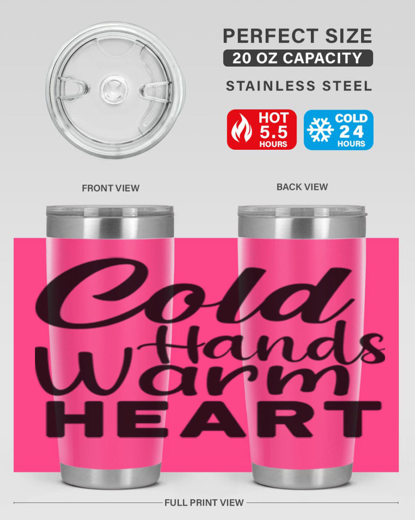 Cold Hands Warm Heart 55#- winter- Tumbler