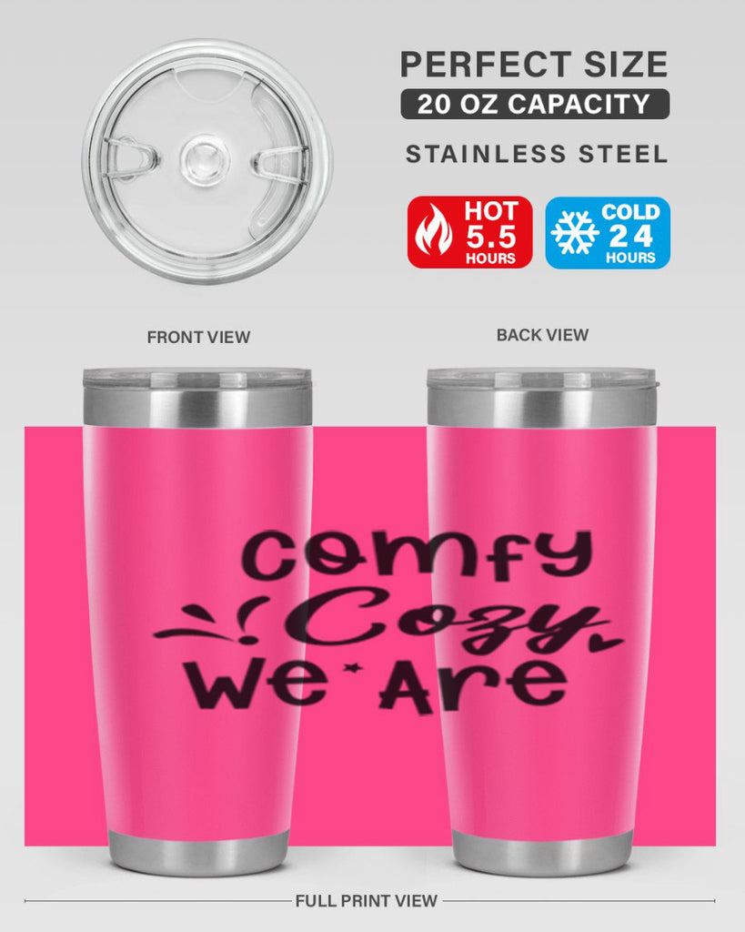 Comfy Cozy We Are 57#- winter- Tumbler