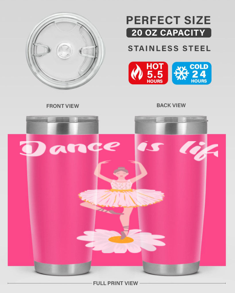 DANCE IS LIFE Ballet Dancing Ballet 29#- ballet- Tumbler