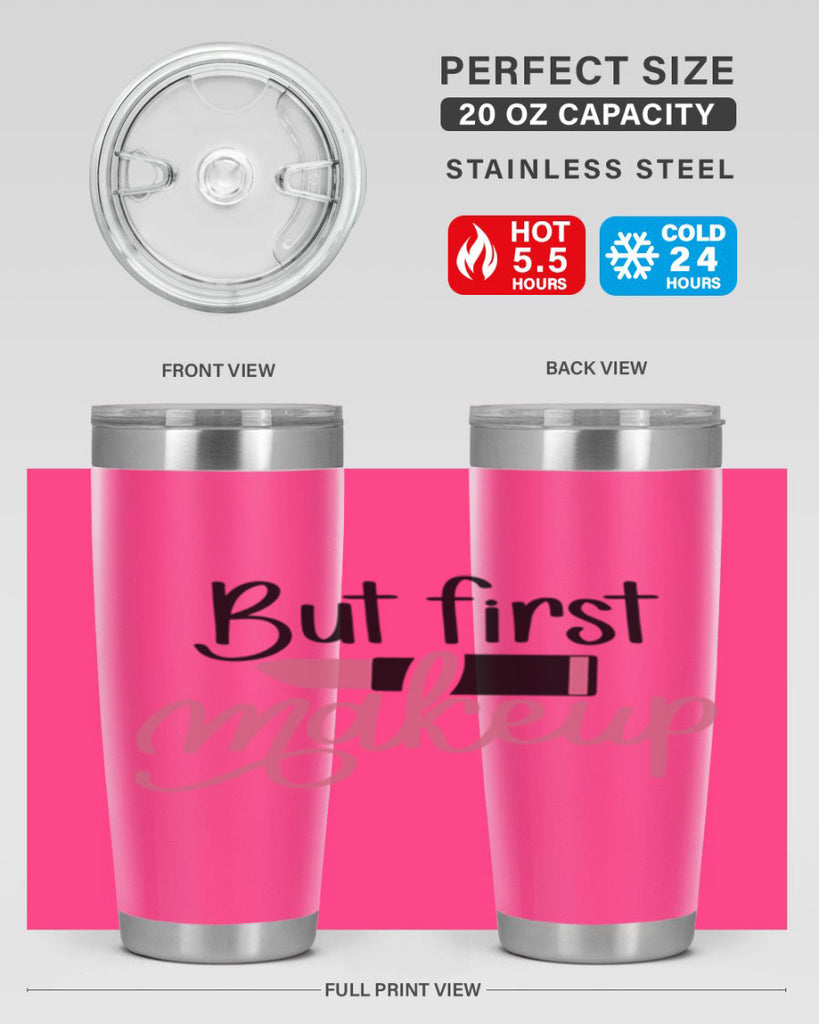 DXFBut First MakeupBut First Makeup Style 157#- make up- Tumbler