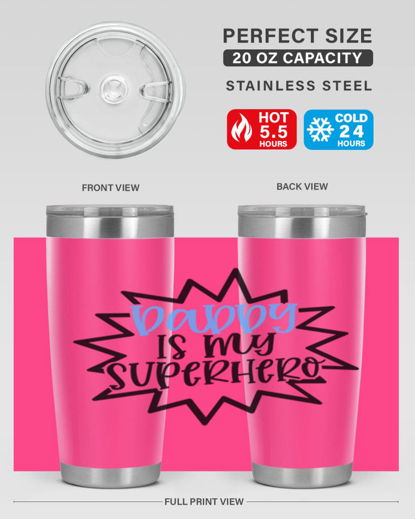 Daddy Is My Superhero Style 101#- baby- tumbler