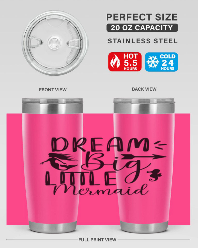 Dream Big Little Mermaid 120#- mermaid- Tumbler