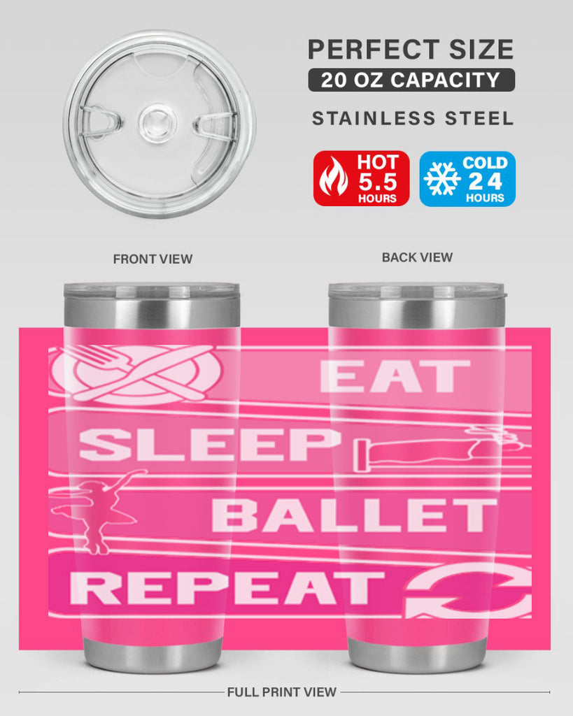 Eat Sleep Ballet Repeat Ballerino Ballet 38#- ballet- Tumbler