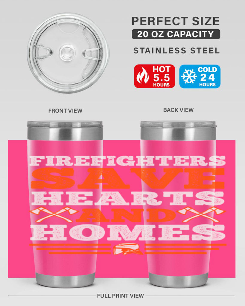 Firefighters save hearts and homes Style 71#- fire fighter- tumbler