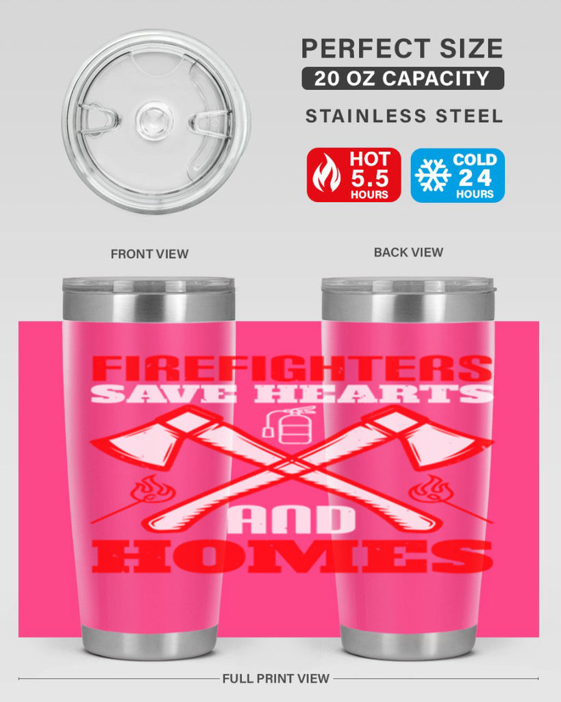 Firefighters save hearts and homes Style 72#- fire fighter- tumbler