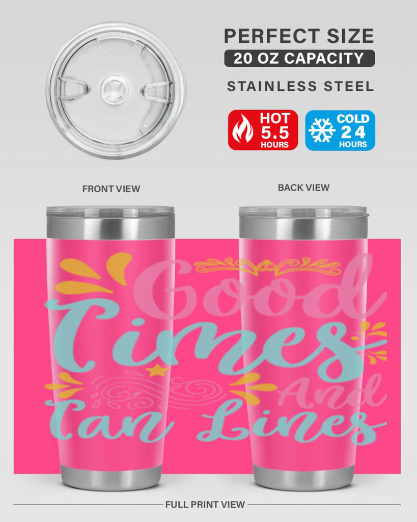 GOOD TIMES AND TAN LINES Style 65#- summer- Tumbler
