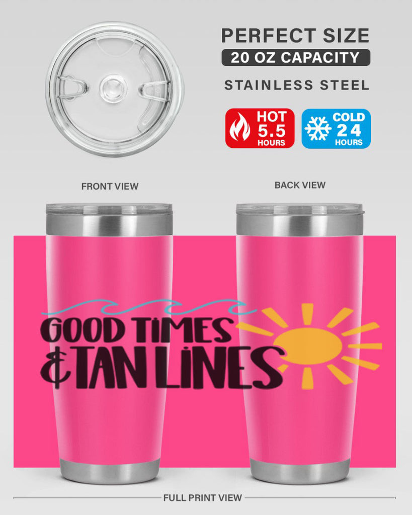 Good Times Tan Lines Style 43#- summer- Tumbler