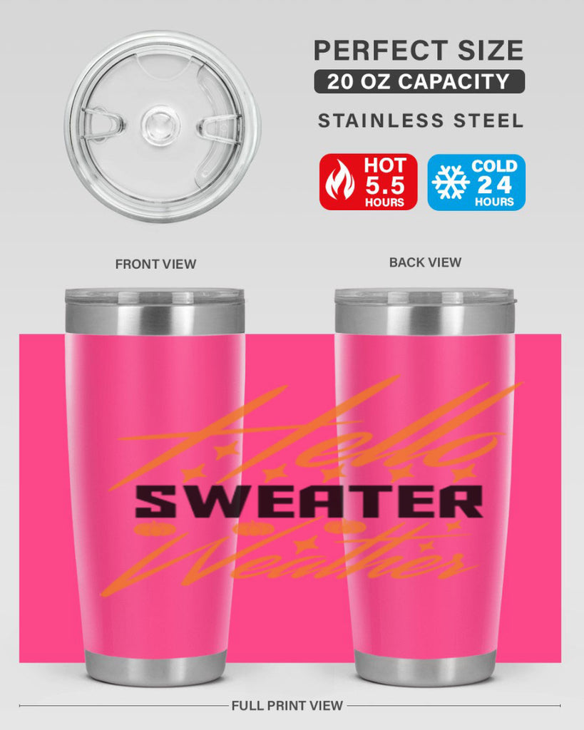 Hello Sweater Weather 295#- fall- Tumbler
