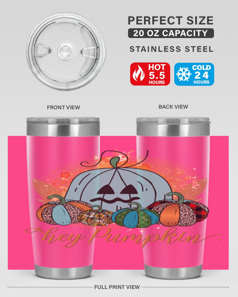 Hey Pumpkin 302#- fall- Tumbler