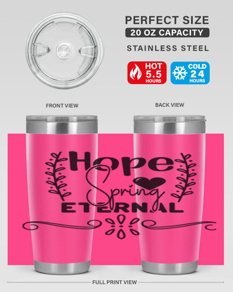 Hope Spring Eternal 254#- spring- Tumbler