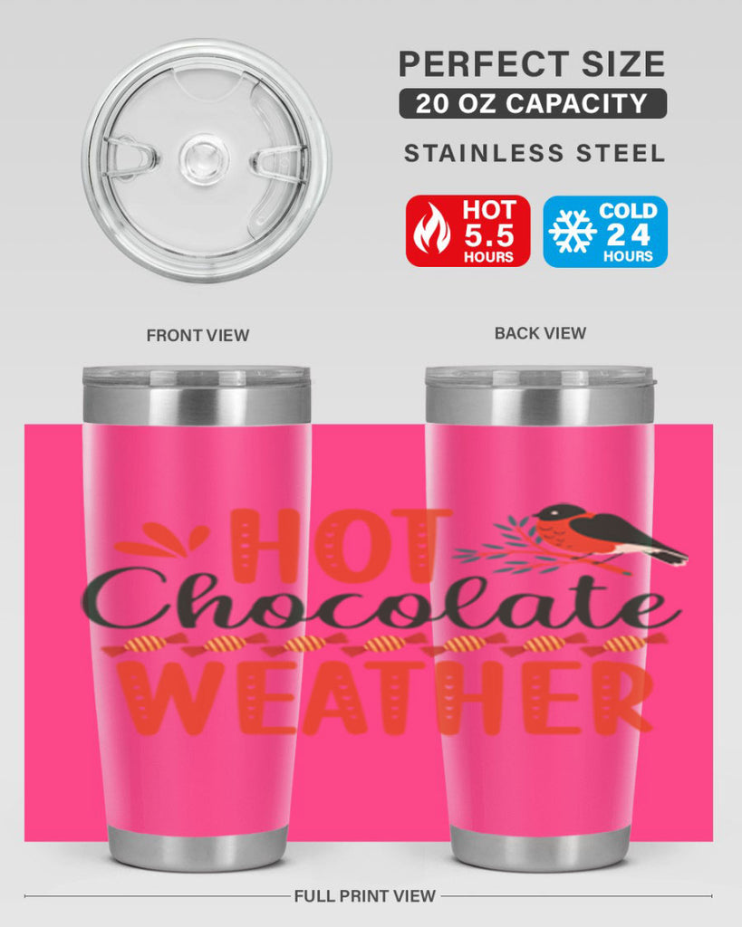 Hot Chocolate Weather 203#- winter- Tumbler