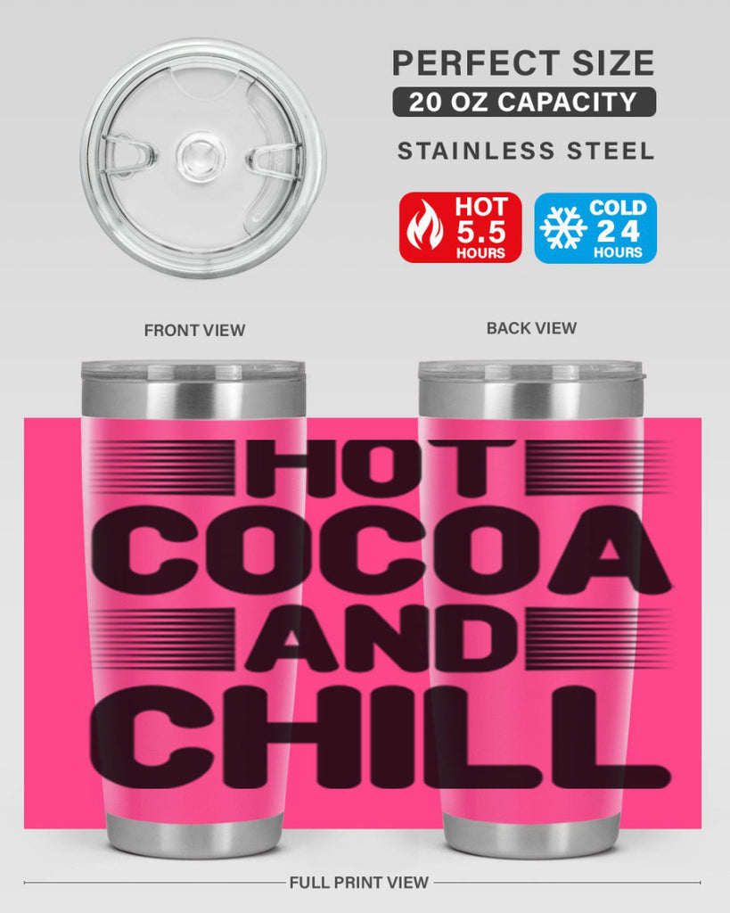 Hot Cocoa and Chill 216#- winter- Tumbler