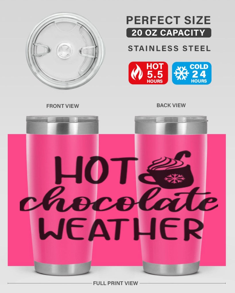 Hot chocolate weather204#- winter- Tumbler