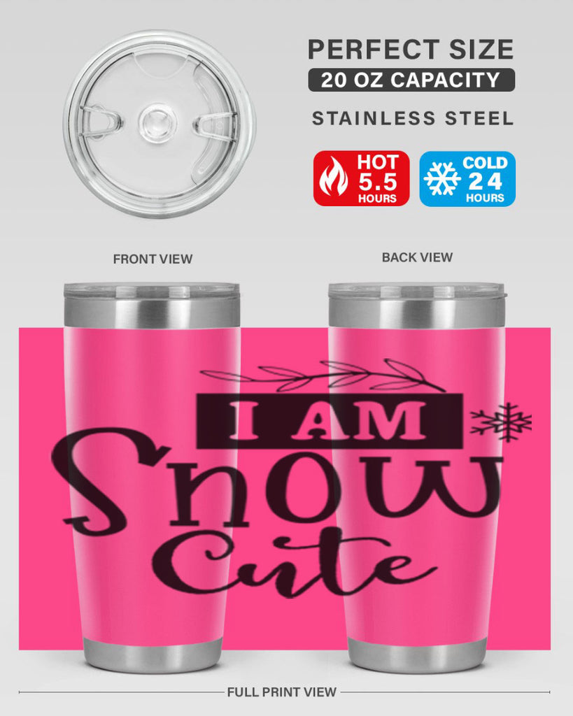 I Am Snow Cute 220#- winter- Tumbler