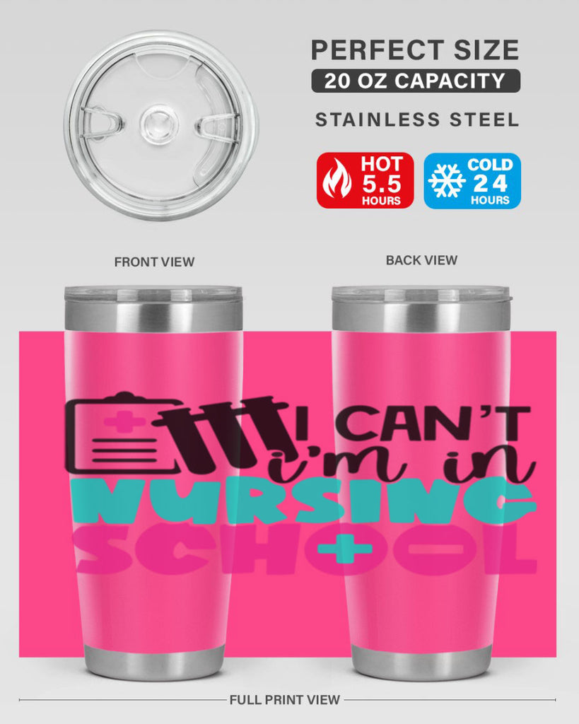 I Cant Im In Nursing School Style Style 177#- nurse- tumbler