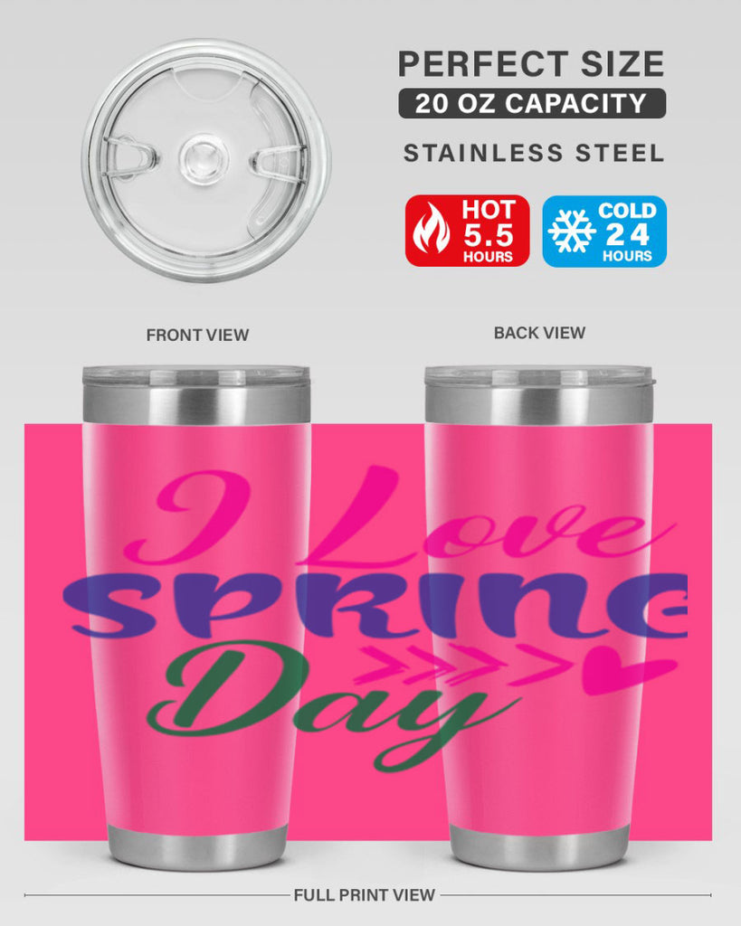 I Love Spring Day 264#- spring- Tumbler