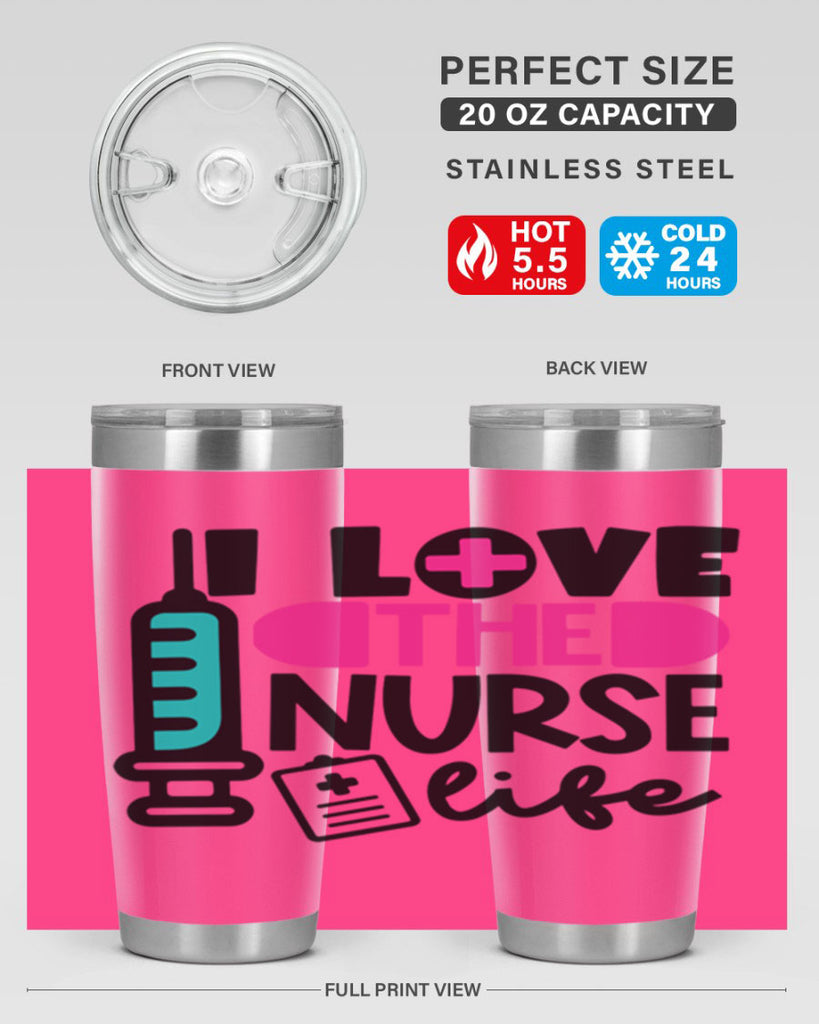I Love The Nurse Life Style Style 168#- nurse- tumbler