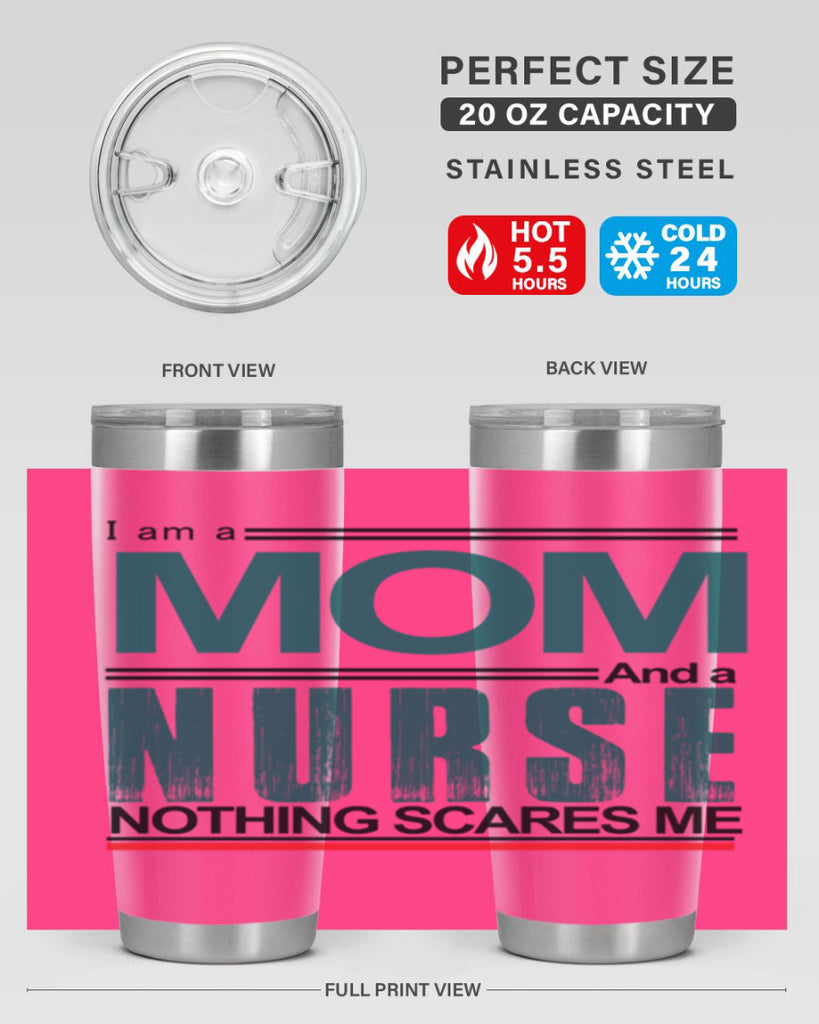 I am a mom and a nurse Style 329#- nurse- tumbler