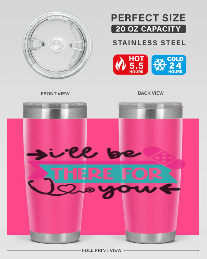 Ill Be There For You Style Style 160#- nurse- tumbler