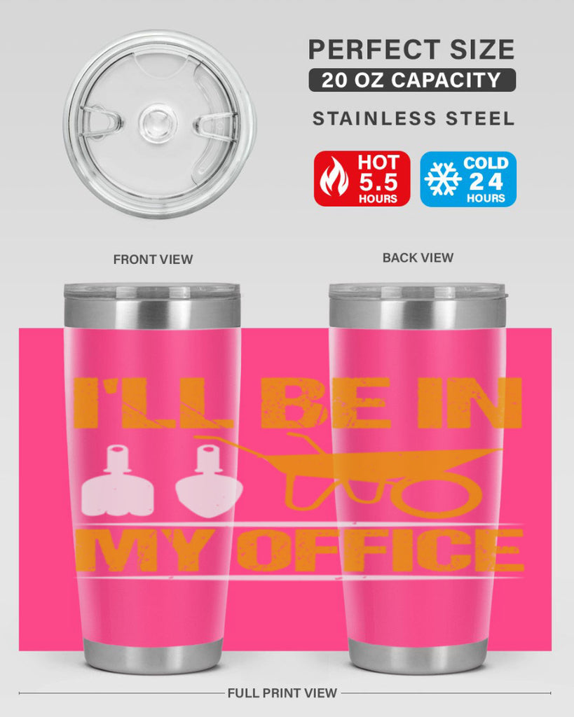 Ill be in my office 50#- farming and gardening- Tumbler