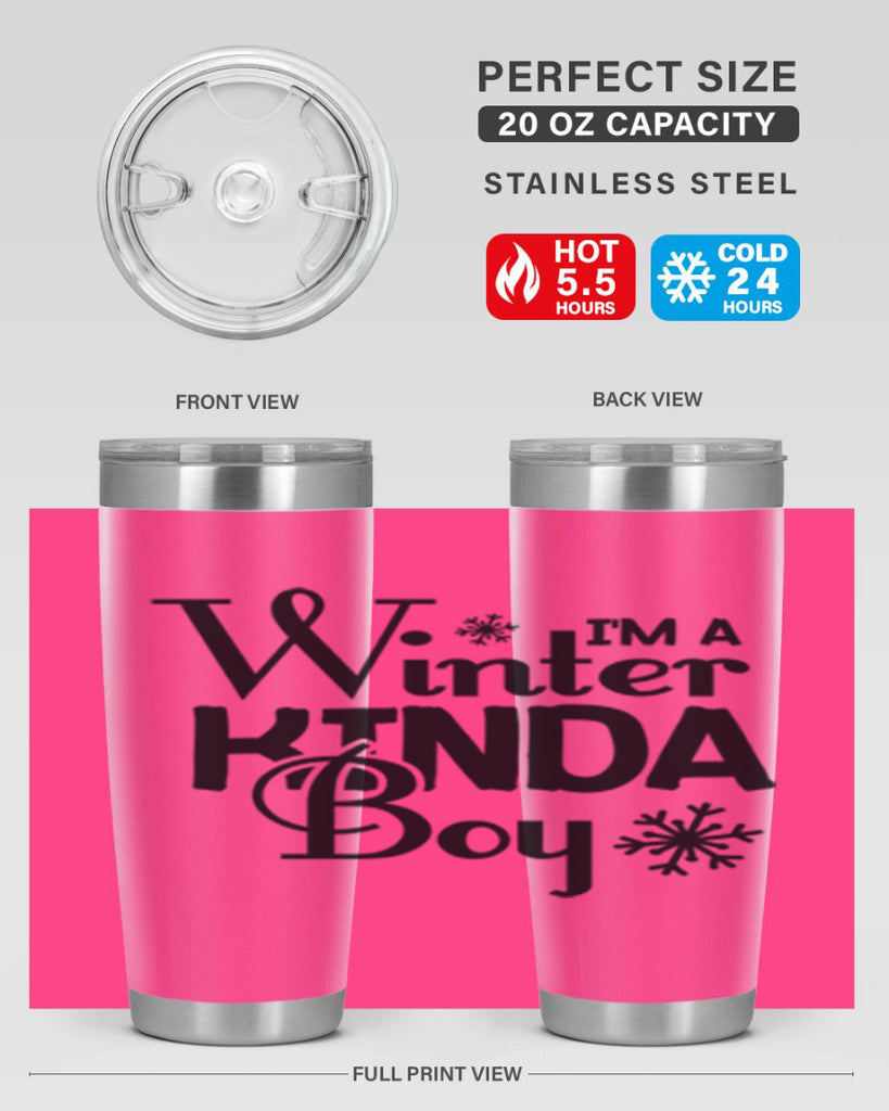 Im a Winter Kinda Boy 237#- winter- Tumbler