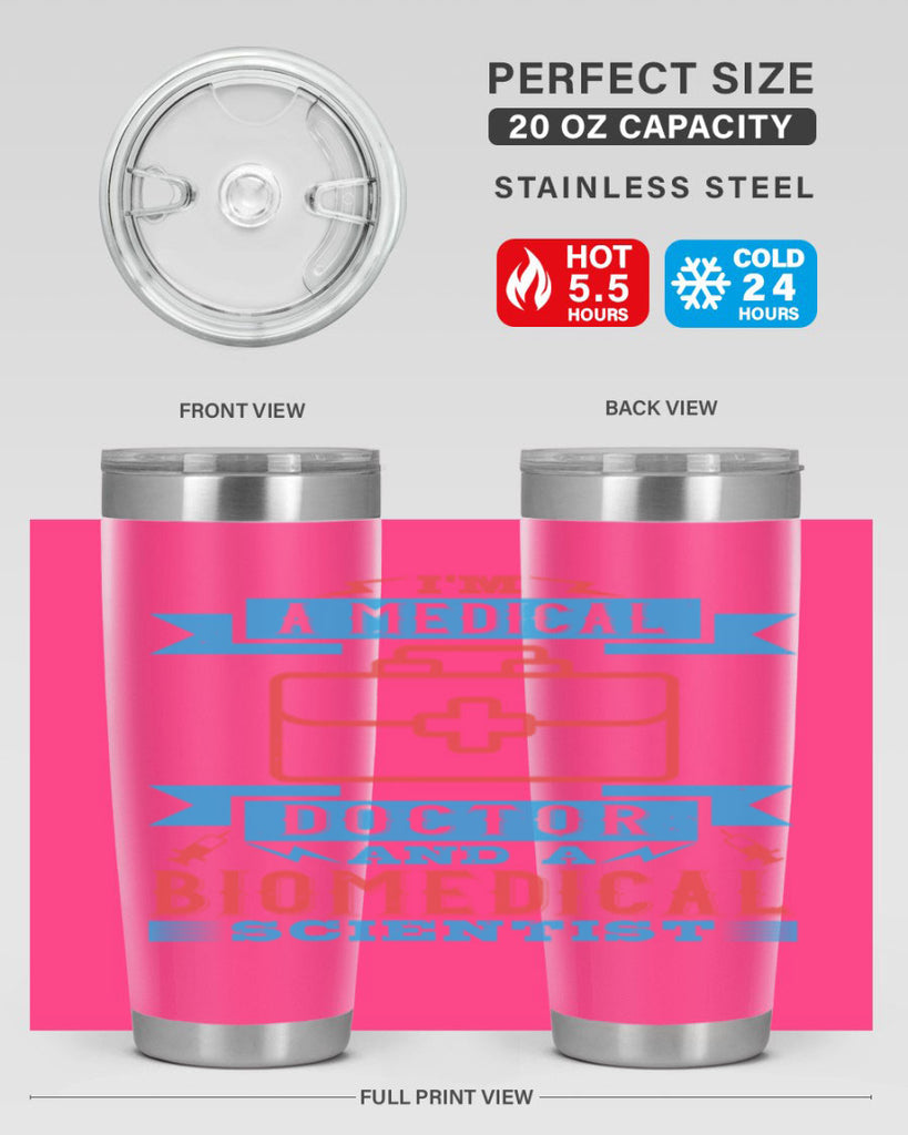 Im a medical doctor and a biomedical scientist Style 42#- medical- tumbler
