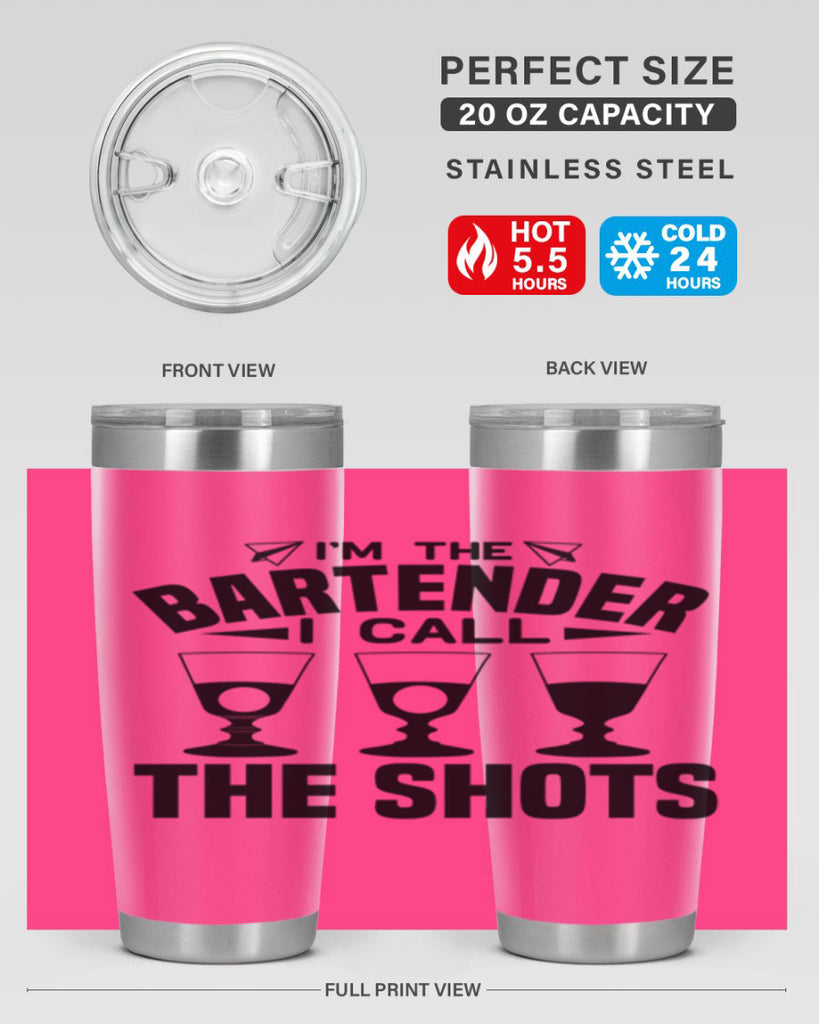 Im the bartender I call Style 17#- bartender- tumbler
