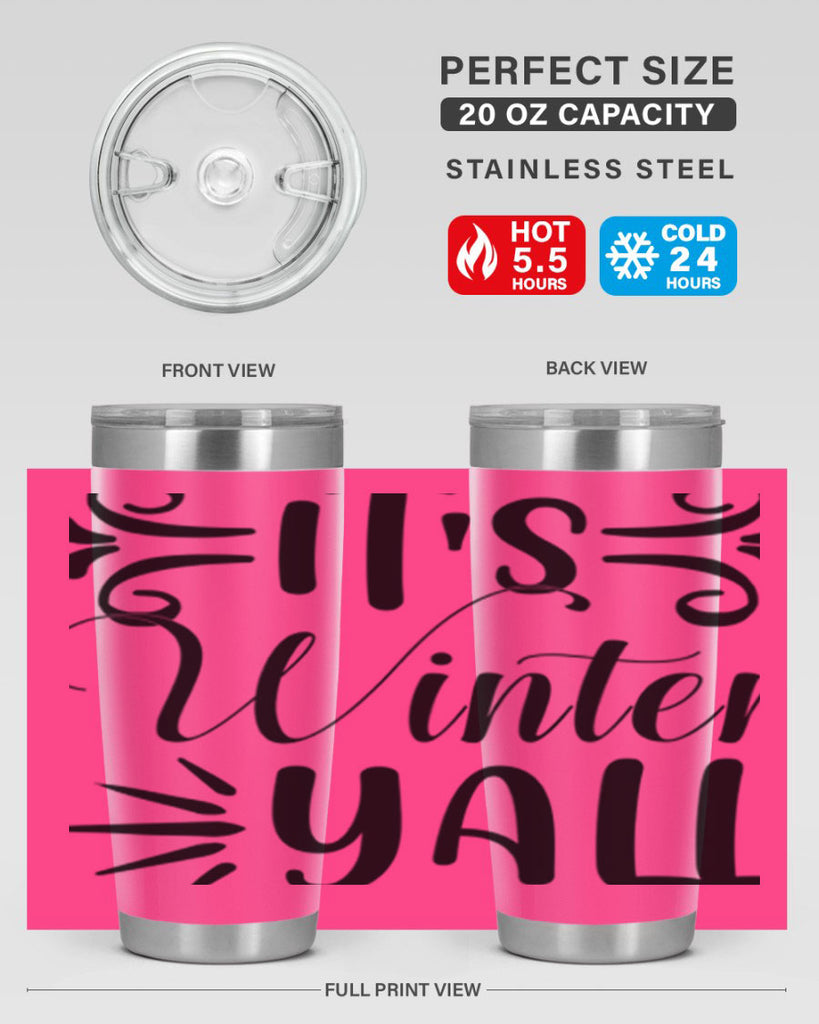 Its Winter Yall 274#- winter- Tumbler