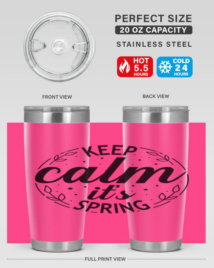 Keep calm its spring  294#- spring- Tumbler