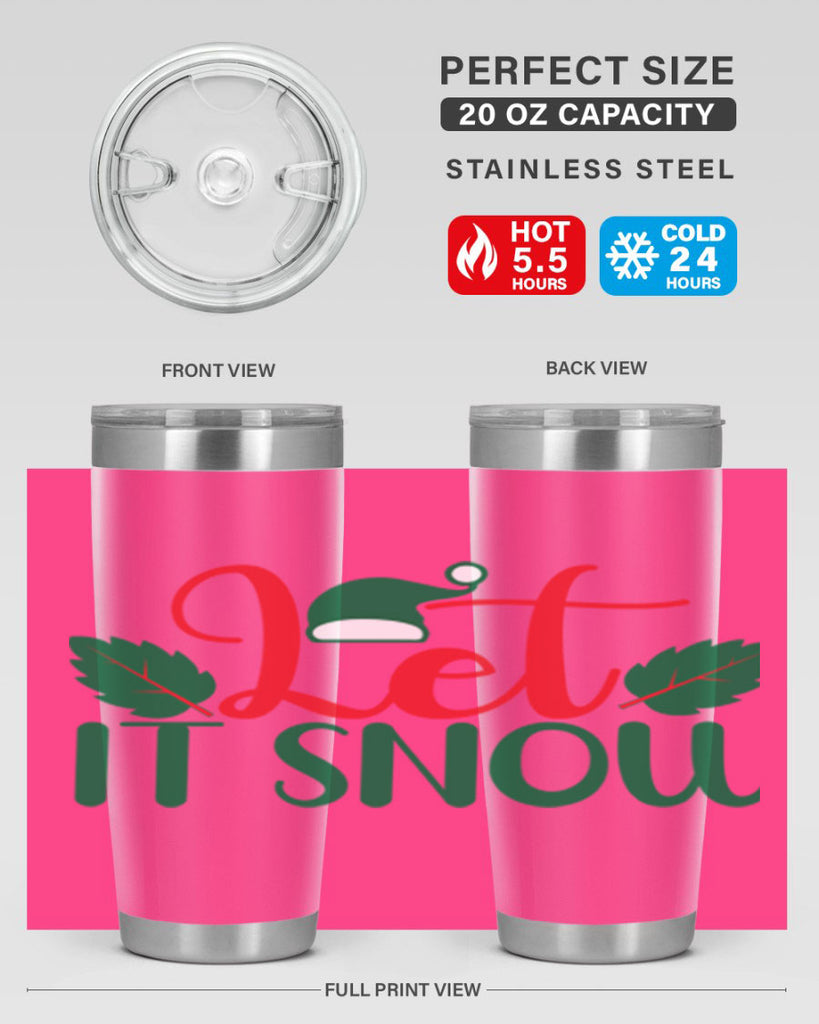 Let It Snow 290#- winter- Tumbler