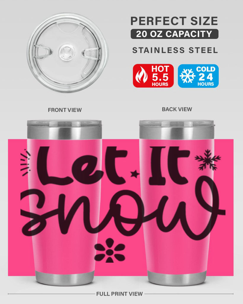 Let It Snow286#- winter- Tumbler