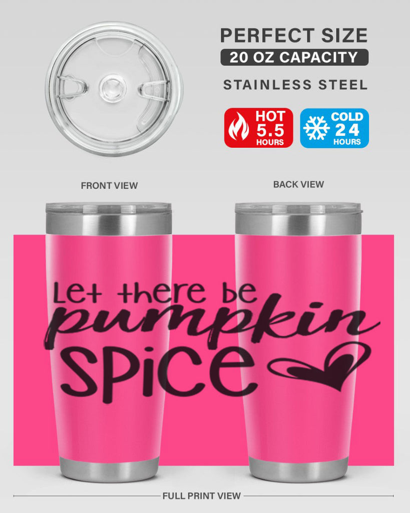 Let There Be Pumpkin Spice 403#- fall- Tumbler