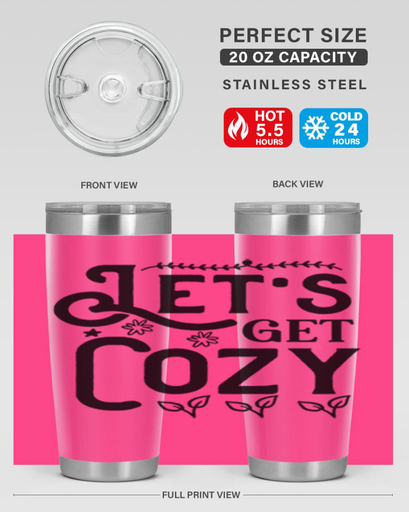 Lets Get Cozy 296#- winter- Tumbler