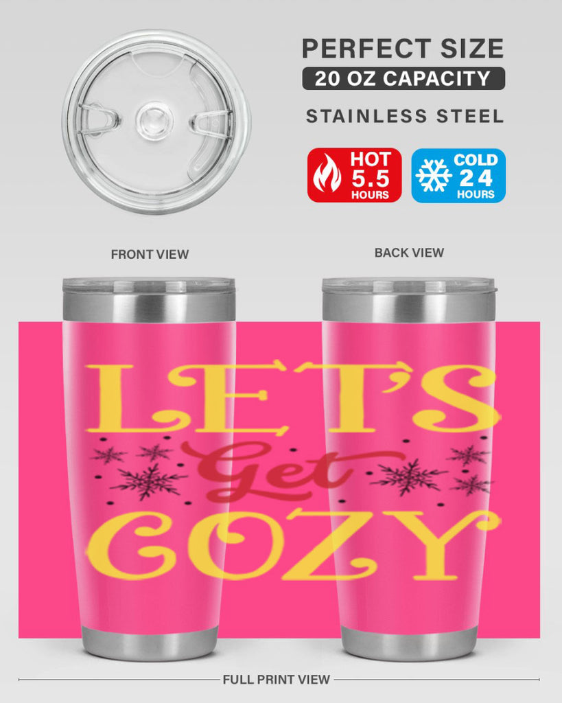 Lets Get Cozy Winter 298#- winter- Tumbler