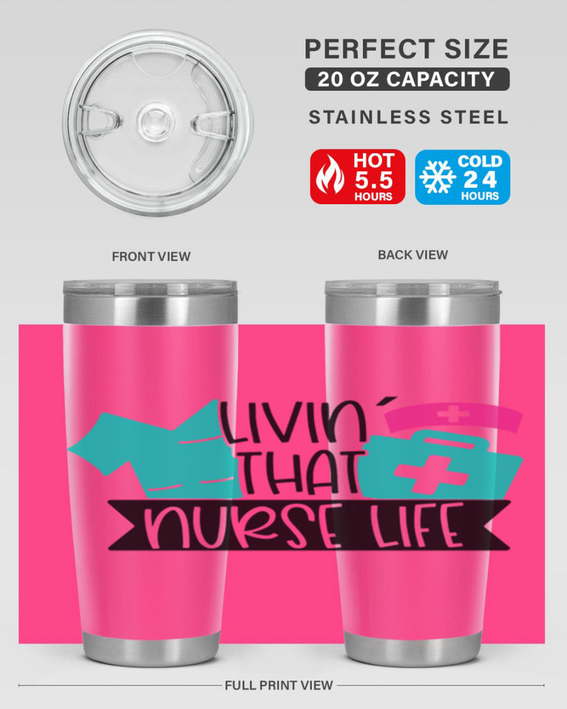 Livin That Nurse Life Style Style 139#- nurse- tumbler