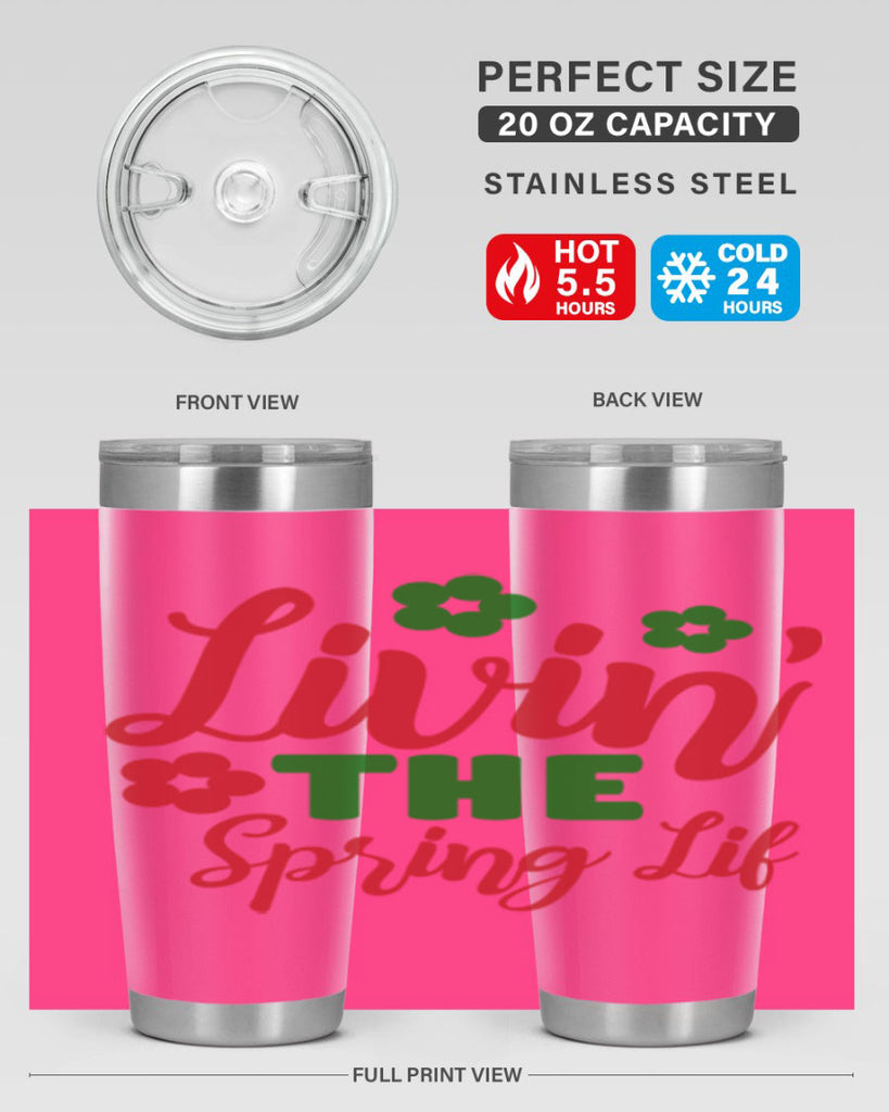 Livin the Spring Lif 317#- spring- Tumbler