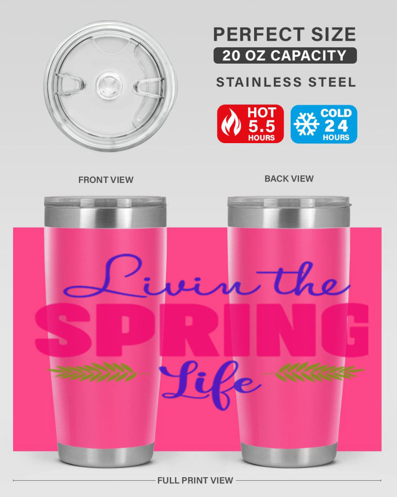 Livin the Spring Life 314#- spring- Tumbler