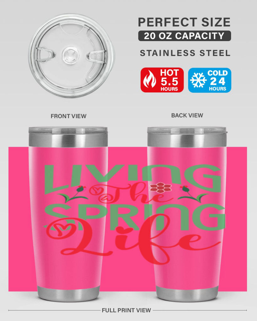 Living The Spring Life 322#- spring- Tumbler