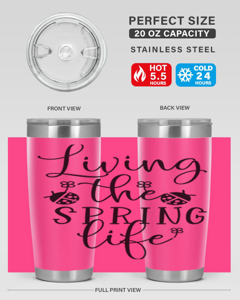 Living the spring life design 324#- spring- Tumbler