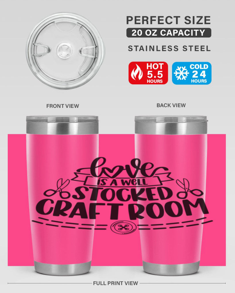 Love Is A Well Stocked 13#- crafting- Tumbler