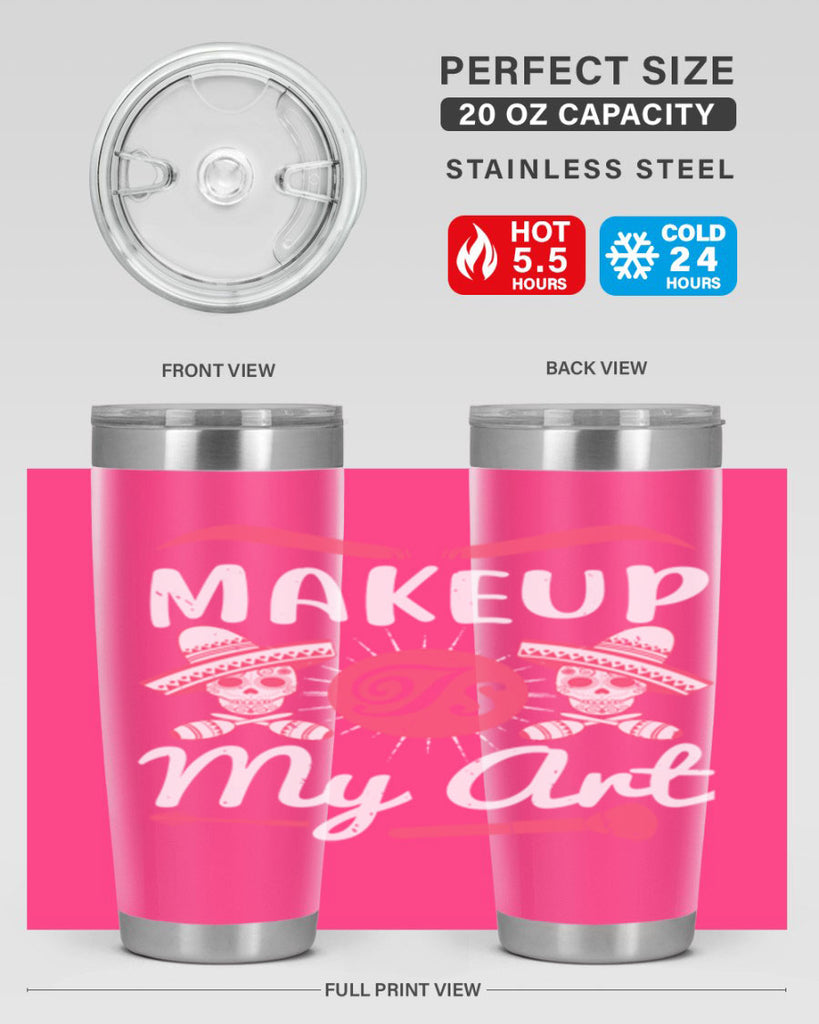 Makeup Is My Art Style 193#- make up- Tumbler