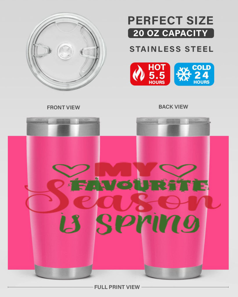 My Favourite Season is Spring 351#- spring- Tumbler