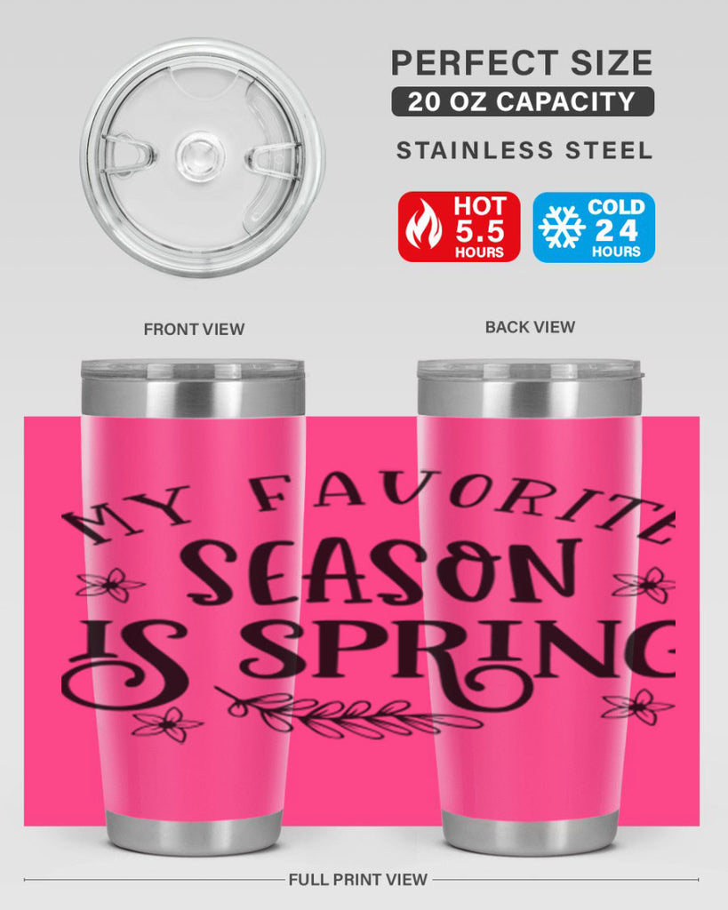 My favorite season is spring 350#- spring- Tumbler