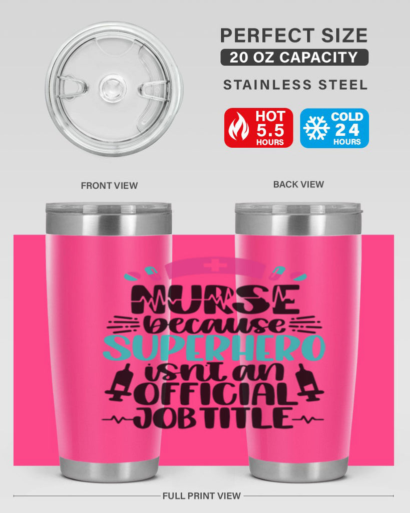 Nurse Because Superhero Style Style 118#- nurse- tumbler