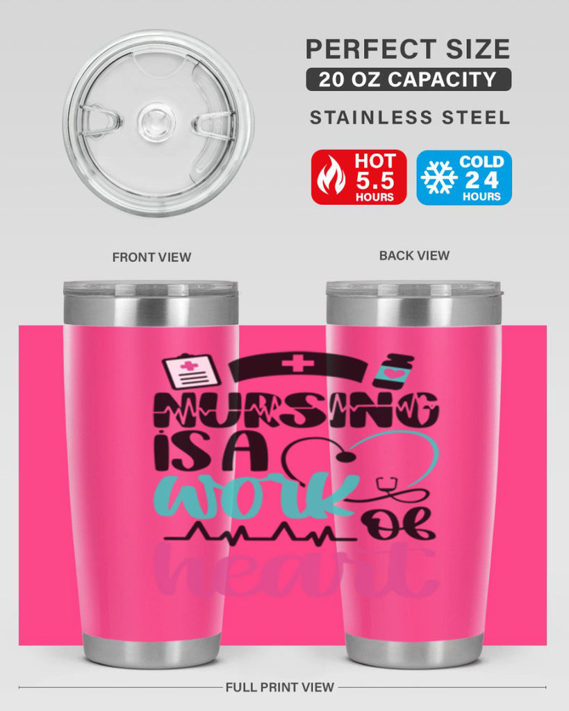 Nursing Is a Work of Heart Style Style 72#- nurse- tumbler