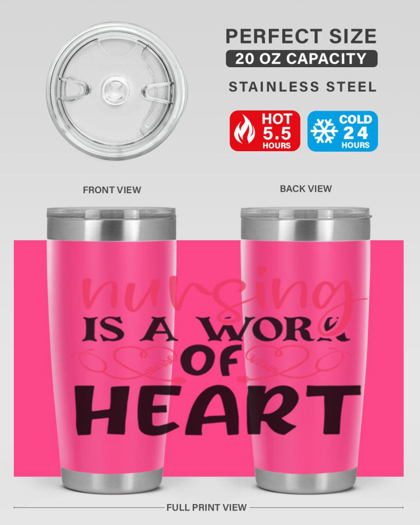 Nursing is a work of heart Style Style 70#- nurse- tumbler