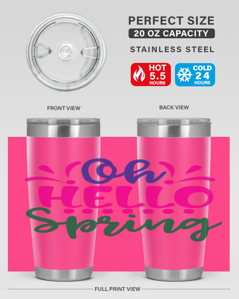 Oh Hello Spring 362#- spring- Tumbler
