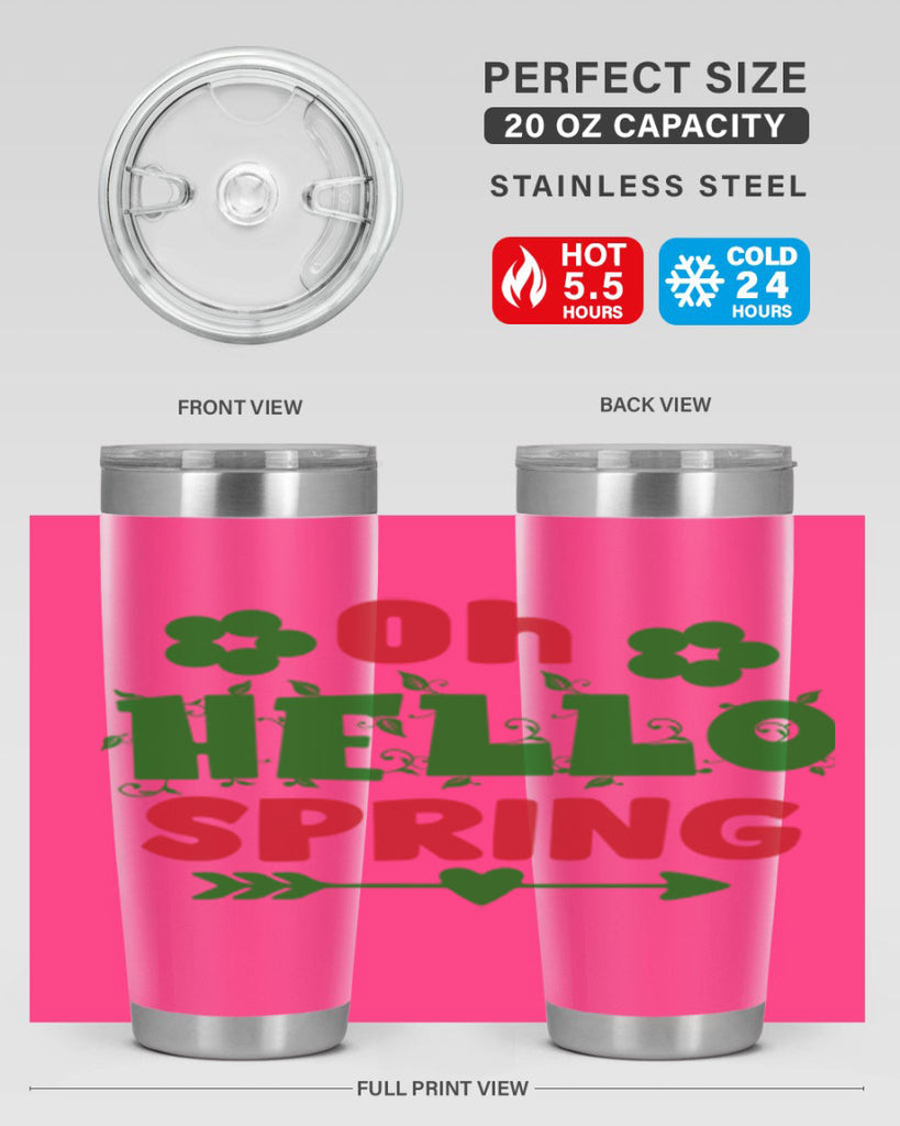 Oh Hello Spring 380#- spring- Tumbler