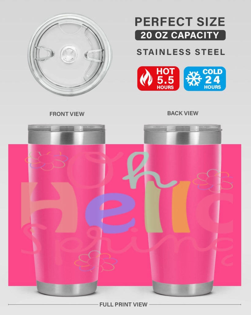 Oh hello spring 357#- spring- Tumbler