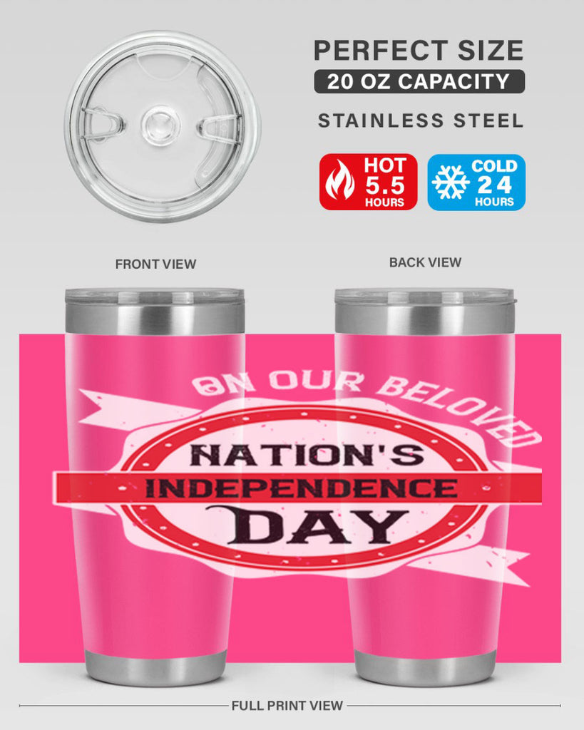 On our beloved Nations Independence Day Style 134#- Fourt Of July- Tumbler